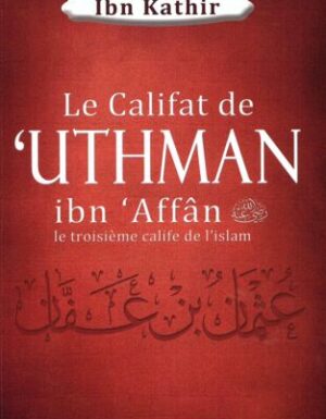 Le califat de 'Uthman ibn 'Affân le troisième calife de l'islam-0