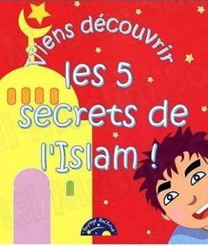 Viens découvrir les 5 secrets de l'Islam !-0