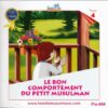 CD Le petit Hicham 4 le bon comportement du petit musulman-0