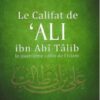 Le califat de 'ALI ibn Abî Tâlib le quatrième calife de l'islam-0