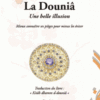 La Dounia, une belle illusion - Mieux connaître ses pièges pour mieux les éviter-0