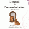 L'orgueil et l'auto-admiration - Un duo dévastateur-0
