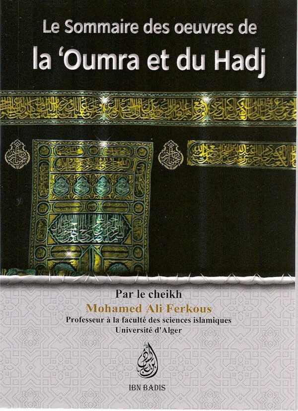 le sommaire des oeuvres de la Oumra et du Hadj 0 MAISON DENNOUR le sommaire des oeuvres de la Oumra et du Hadj