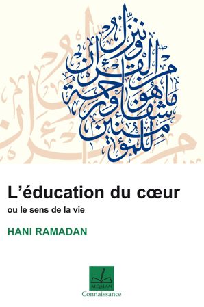 L'éducation du Coeur ou le sens de la vie-0