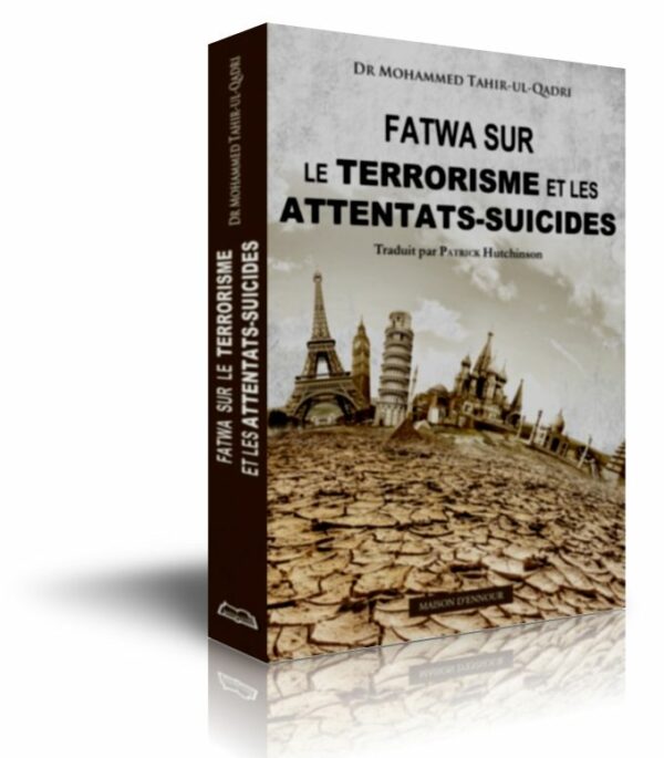 Fatwa sur le terrorisme et les attentats suicides 0 MAISON DENNOUR Fatwa sur le terrorisme et les attentats suicides