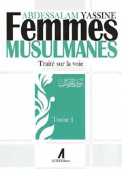 Femmes musulmanes - Traité sur la voie Tome 1-0