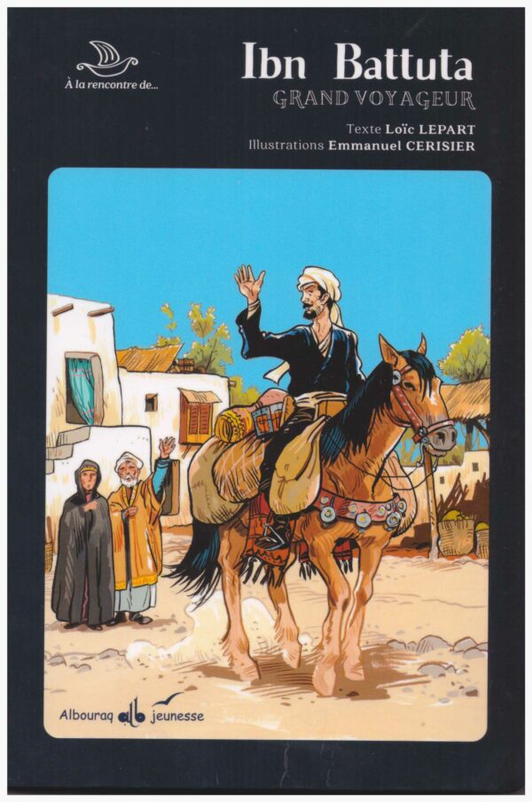 Ibn Battuta Grand voyageur 0 MAISON DENNOUR Ibn Battuta Grand voyageur