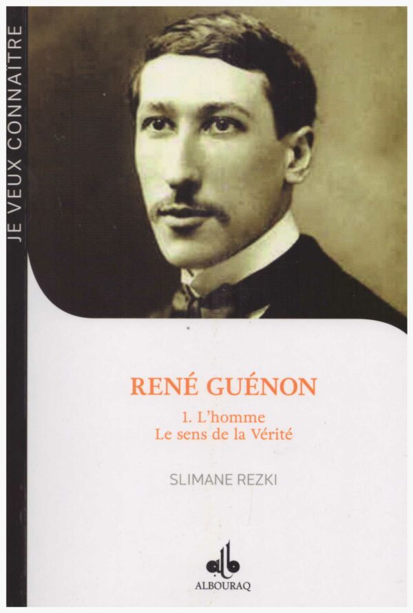 René Guénon 1.L'homme, Le sens de la vérité -0