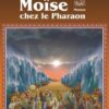 Les récits des prophètes à la lumière du Coran et de la Sunna : Histoire de "Moïse chez le Pharaon"-0
