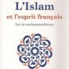 L'Islam et l'esprit français ; la vie muhammadienne-0
