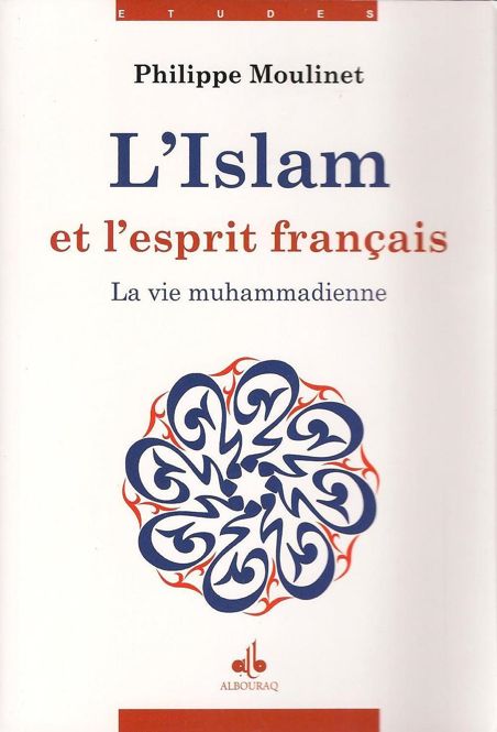 L'Islam et l'esprit français ; la vie muhammadienne-0