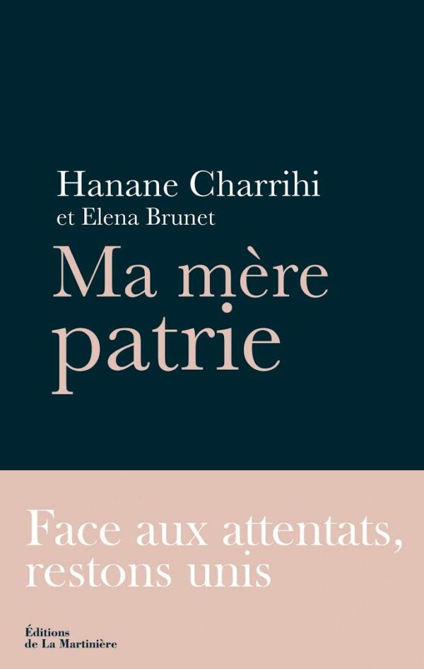 Ma mère patrie - Face aux attentats restons unis-0