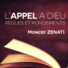 L'appel à Dieu: Règles et fondements, de Moncef Zenati-0