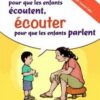 Parler pour que les enfants écoutent, écouter pour que les enfants parlent-0