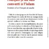 Pourquoi je me suis converti à l'Islam, itinéraire d'un Français de souche-8703