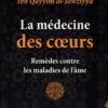 La Médecine des cœurs - Remèdes contre les Maladies de l'âme-0