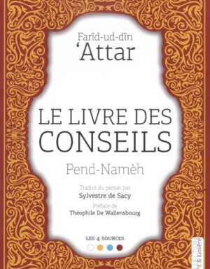 Le livre des conseils (Pend-Namèh), de Farîd-ud-dîn Attar-0