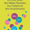 En finir avec les idées fausses sur l'islam et les musulmans -0