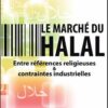 Le marché du Halal, Entre références religieuses et contrainte industrielles-0