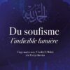 Du Soufisme, l'indicible lumière : Vingt années avec Cheikh El Mehdi à la Tariqâ Alawiya-0