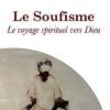 Le soufisme : le voyage spirituel vers Dieu-0