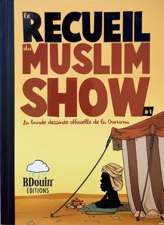 Le Recueil du Muslim Show - Tome 1 - BDouin éditions-0
