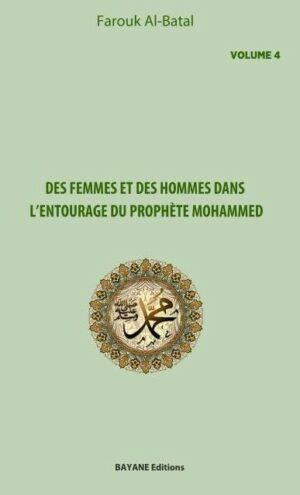 Des femmes et des hommes dans l'entourage du prophète Mohammed (Volume 4), de Farouk Al-Batal-0