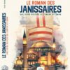 Le roman des Janissaires - 'Issâ Meyer - Éditions Ribât