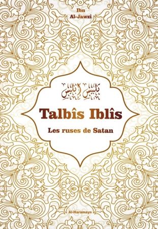 Talbis Iblis (Les ruses de Satan) - Ibn Al-Jawzî - Al-Haramayn-0