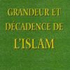 Grandeur et Décadence de l'Islam-0