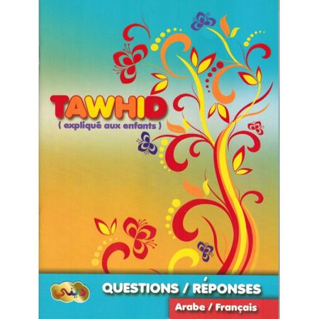 Le Tawhid expliqué aux enfants Questions & réponses (Ar/Fr)-0