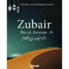 Les dix promis au paradis: Zubair Ibn al-Awwam-0