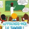 Apprends-moi le Tawhid - Editions Al Qamar-0