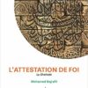 Attestation de foi (L) : La Shahada-0