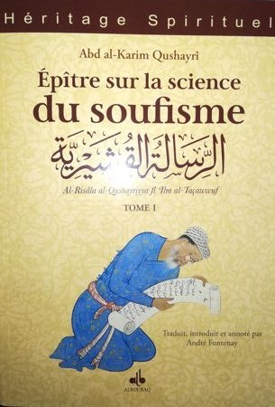 Épître sur la science du soufisme (Al-Risâla al-Qushayriyya) - Tome I-0