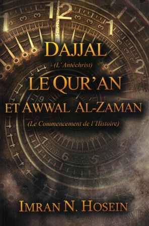 Dajjal le Quran et Awwal al-Zaman (le commencement de l'histoire)-0