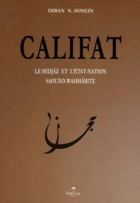 califat le hidjaz et l´etat-nation saoudo-wahhabite