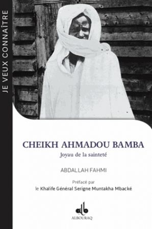 Je Veux Connaitre Ahmadou Bamba joyau de la sinteté-0