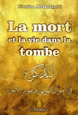 La Mort et la Vie dans la Tombe Imam AL QURTUBI-0