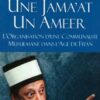 Une Jamaat Un Ameer l'organisation d'une communaute musulmane dans l'age fe Fitan-0