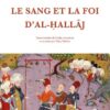Le sang et la foi d'Al-allaj -0