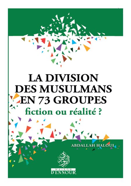 La division des musulmans en 73 groupes fiction ou realité?-0