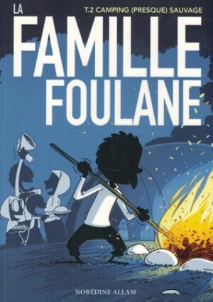 La Famille Foulane (Tome 2) - Camping (presque) sauvage - BDouin-0