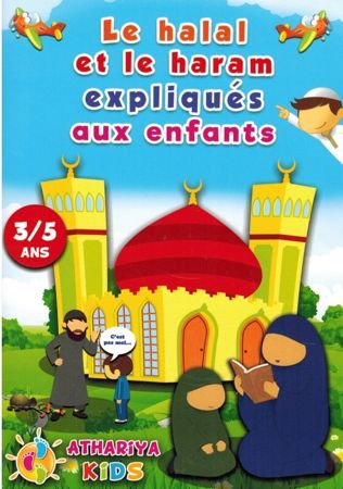 Le Halal et le Haram expliqués aux enfants (3/5 Ans) - Athariya Kids-0