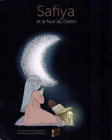 Safiya et la Nuit du Destin - Hélène Trendafilov & Lydia B - BANIBOOK-0