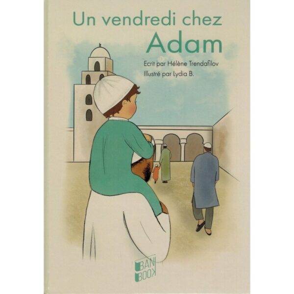 Un vendredi chez Adam - Hélène Trendafilov & Lydia B - BANIBOOK-0