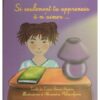Si seulement tu apprenais à m'aimer... Graines de Lumière-0