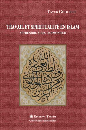 Travail et spiritualité en Islam Apprendre à les harmoniser-0