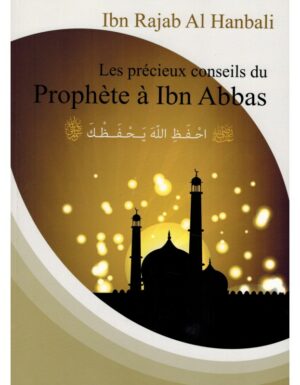 Les précieux conseils du Prophète à Ibn Abbas - Ibn Rajab Al Hanbali-0