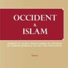 Occident et Islam : Sources et genèse messianiques du sionisme ; De l'Europe médiévale au Choc des civilisations TOME I-0